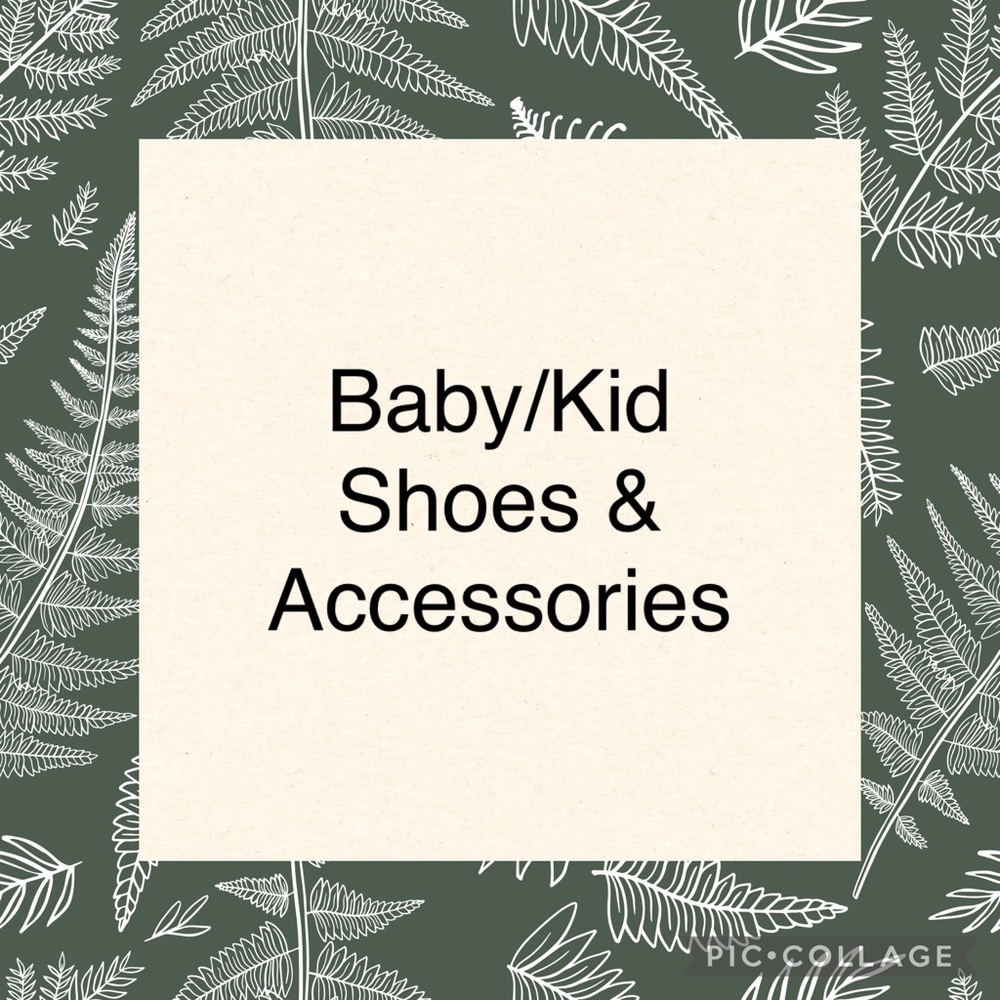 Baby and Kids shoes and accessories